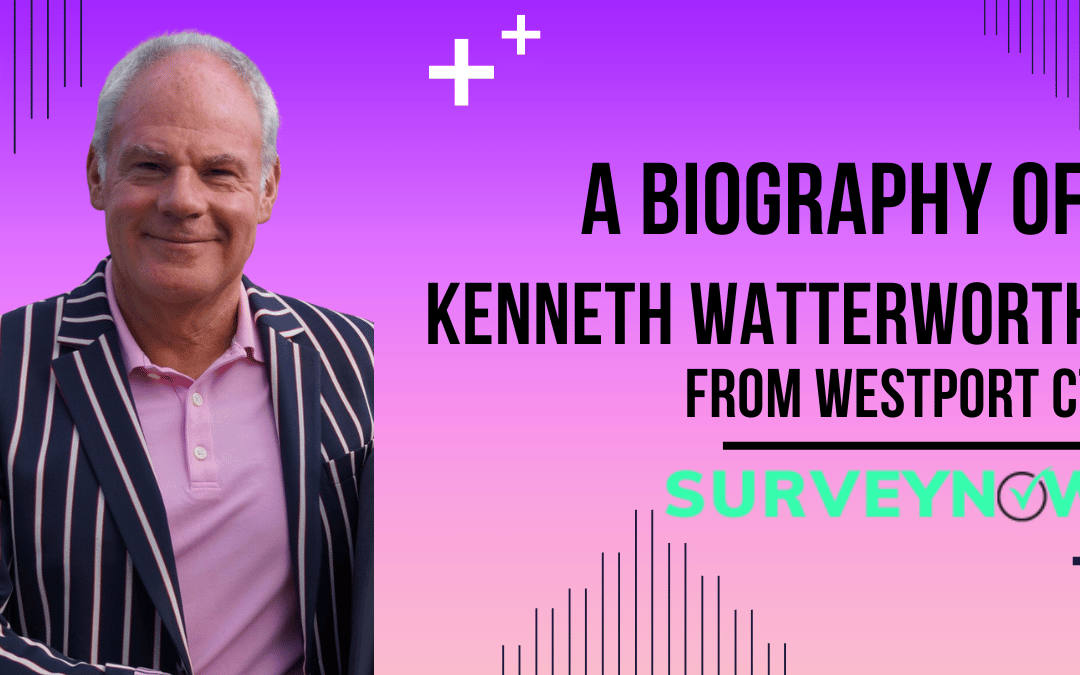 Kenneth Watterworth from Westport CT: Biography